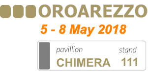 OROAREZZO     5 - 8 May 2018  stand   111  pavillion   CHIMERA